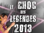 Choc des Légendes 2013