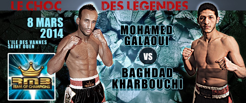 Mohamed GALAOUi vs Baghdad  KHARBOUCHI au gala choc des légendes 2014
