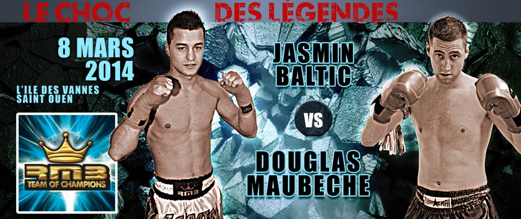 Jasmin BALTIC vs Douglas MAUBECHE au gala choc des legendes 