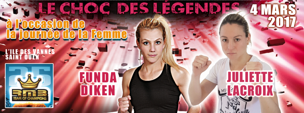 Funda Diken VS Juliette Lacroix au choc des légendes 2017 rmboxing